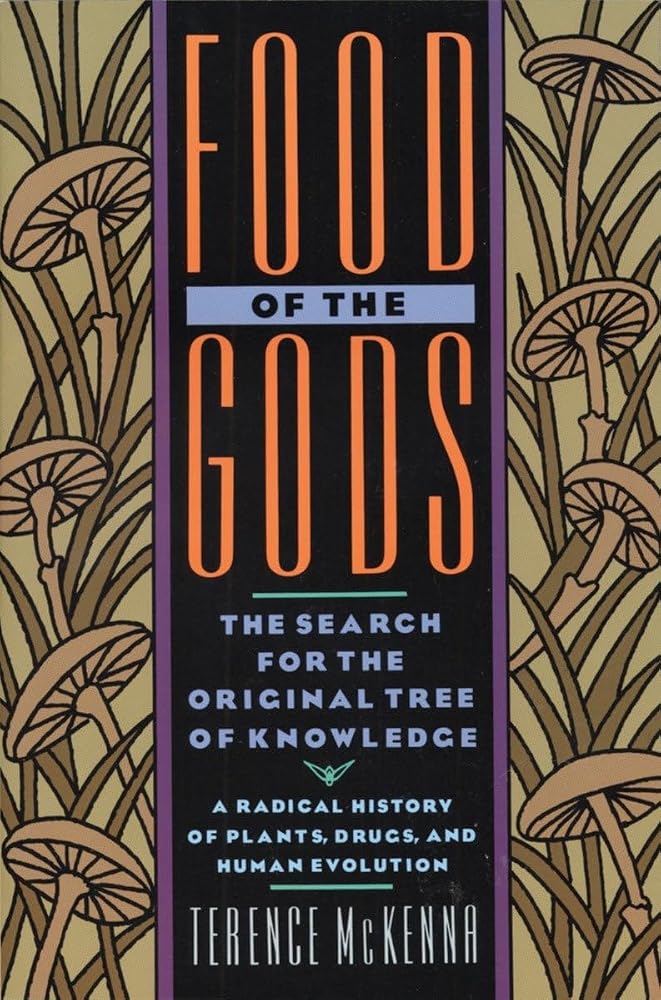 Food of the Gods: The Search for the Original Tree of Knowledge A Radical History of Plants, Drugs, and Human Evolution cover image