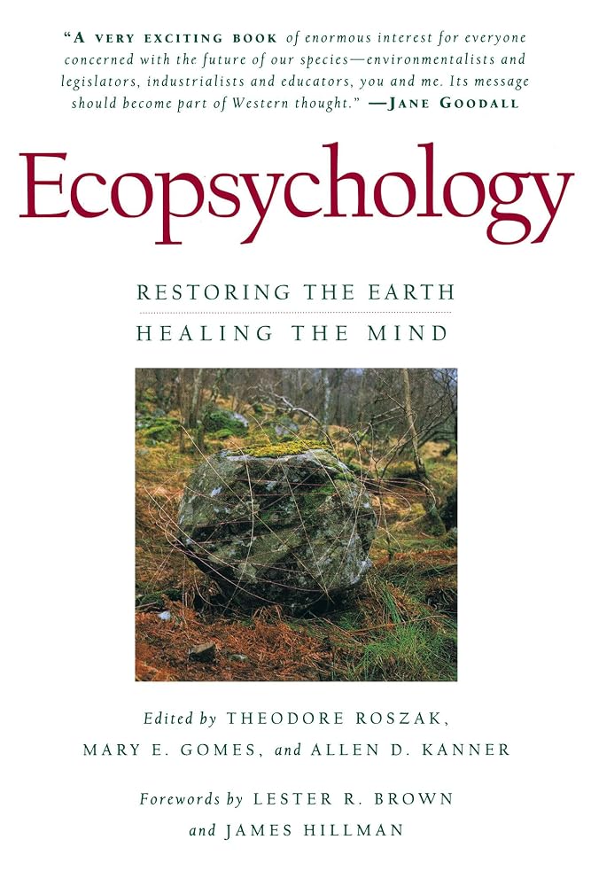 Ecopsychology: Restoring the Earth, Healing the Mind cover image